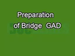 Preparation  of Bridge  GAD