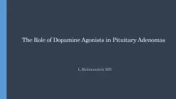 The Role of  Dopamine Agonists