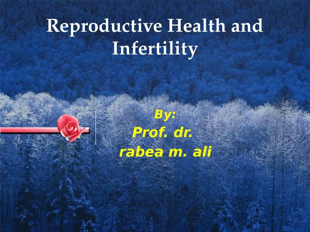 PPT-Reproductive Health and Infertility