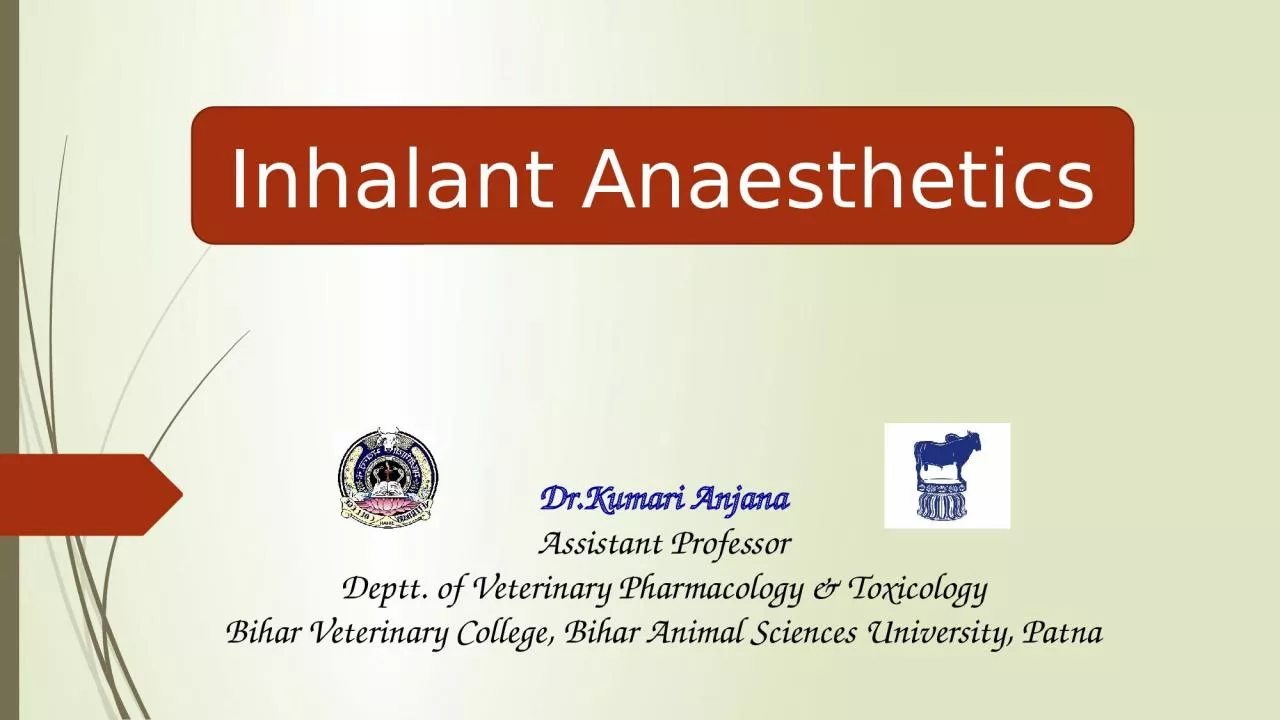 Inhalant  Anaesthetics Dr.Kumari