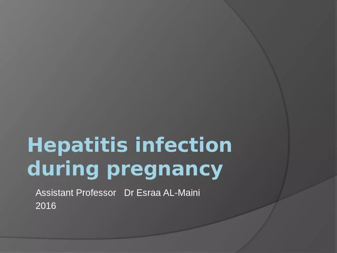 Hepatitis infection during pregnancy