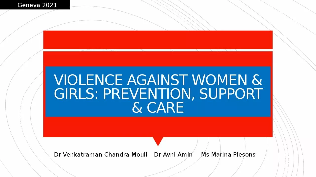 VIOLENCE AGAINST WOMEN & GIRLS: PREVENTION, SUPPORT & CARE