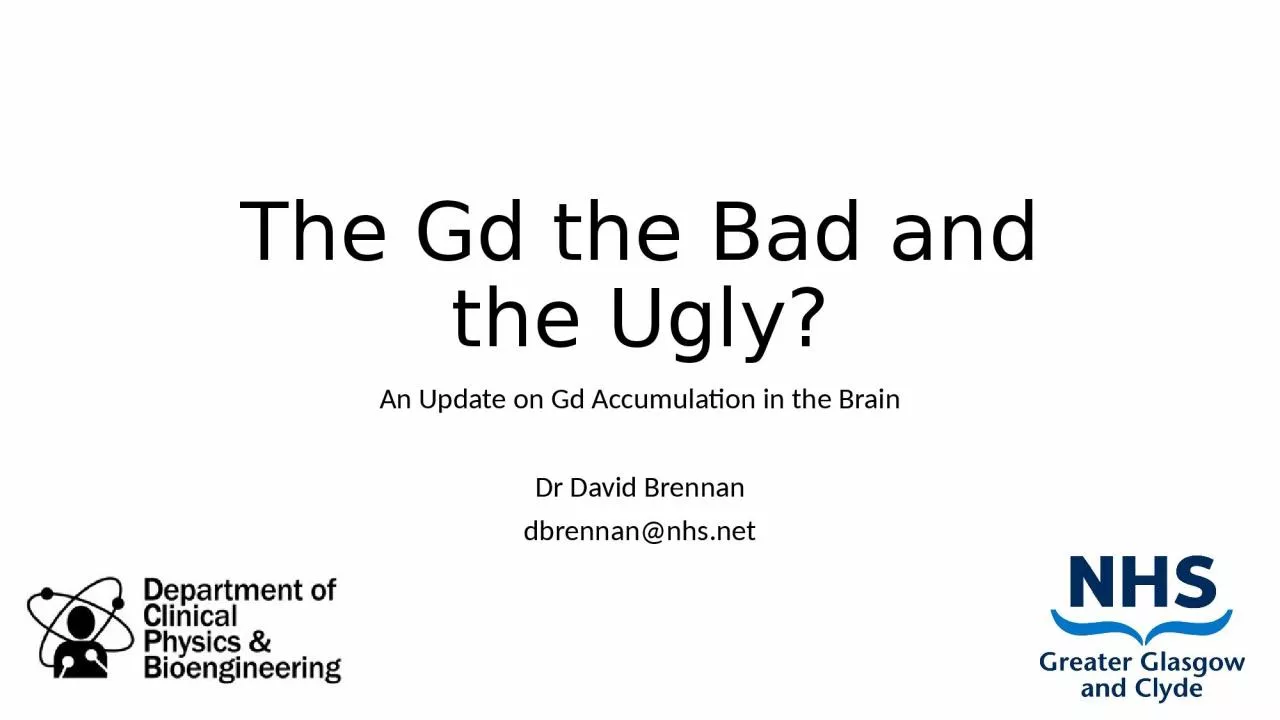 PPT-The Gd the Bad and the Ugly?