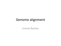 Genome alignment Usman Roshan