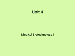 Unit 4 Medical Biotechnology I