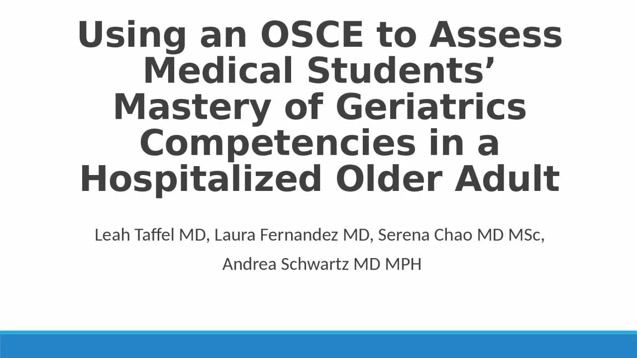 Using an OSCE to Assess Medical Students’ Mastery of Geriatrics Competencies in a Hospitalized