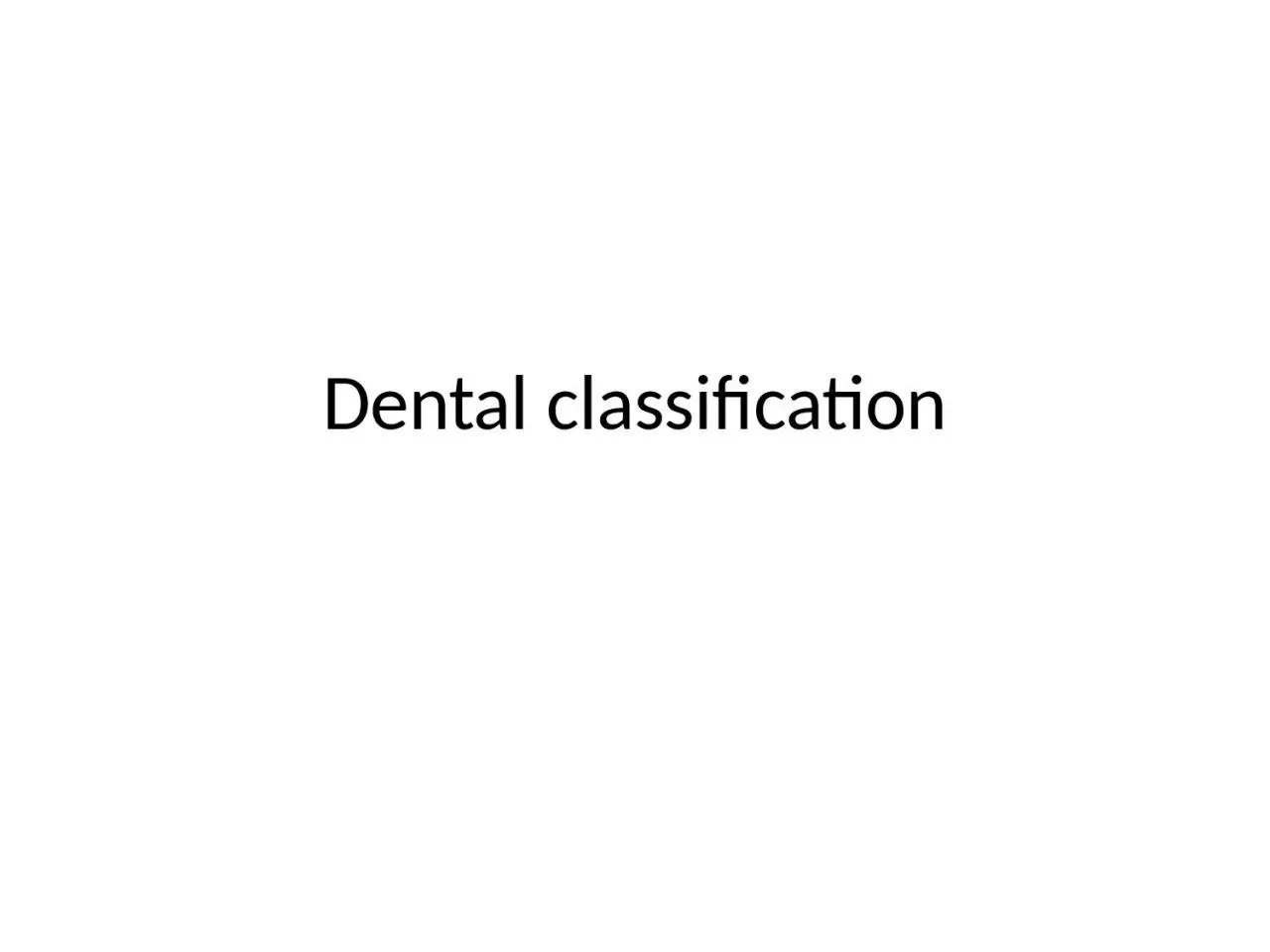 Dental classification Grade 0