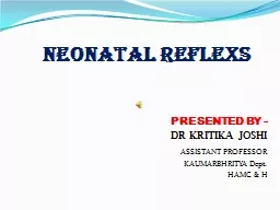 NEONATAL REFLEXS
