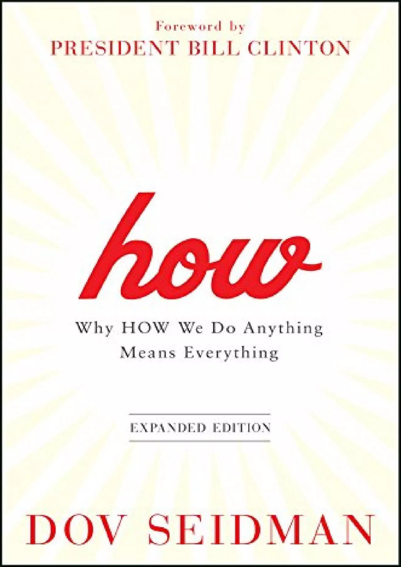 PDF-(EBOOK)-How: Why How We Do Anything Means Everything