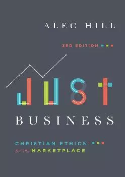 (DOWNLOAD)-Just Business: Christian Ethics for the Marketplace