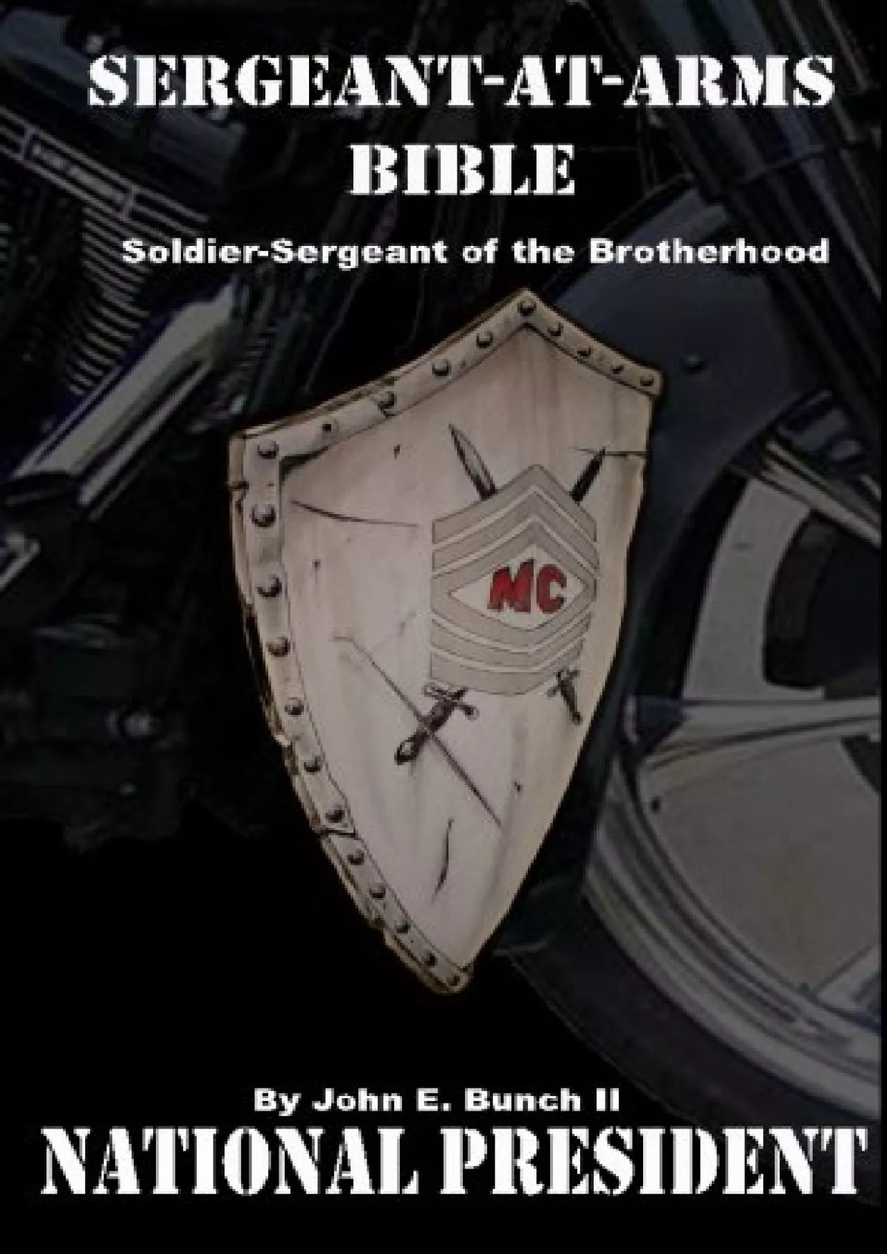 (BOOK)-Sergeant-at-Arms Bible: Soldier-Sergeant of the Brotherhood (Motorcycle Clubs Bible
