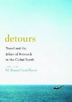 (DOWNLOAD)-Detours: Travel and the Ethics of Research in the Global South