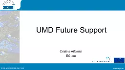 UMD Future Support Cristina Aiftimiei