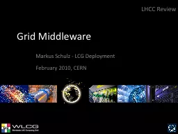 Grid Middleware  Markus Schulz - LCG Deployment