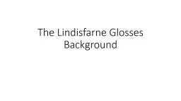 The Lindisfarne Glosses Background