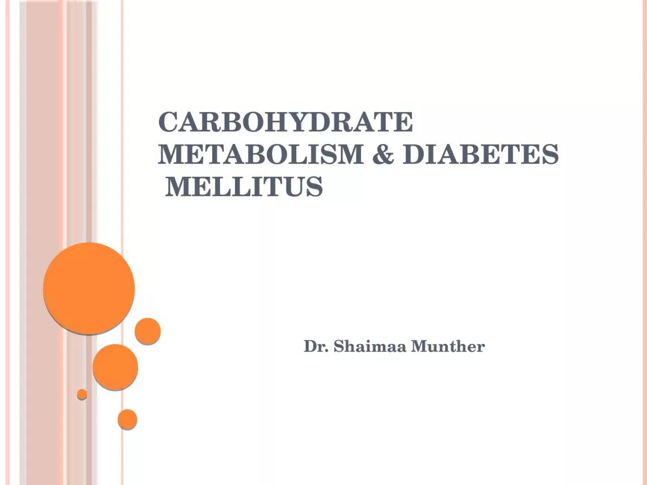 Carbohydrate metabolism & diabetes mellitus