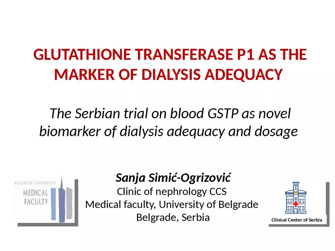 GLUTATHIONE TRANSFERASE P1 AS THE MARKER OF DIALYSIS ADEQUACY