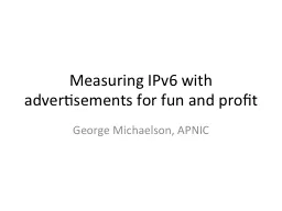 Measuring IPv6 with advertisements for fun and profit