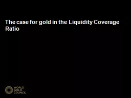 The case for gold in the Liquidity Coverage Ratio