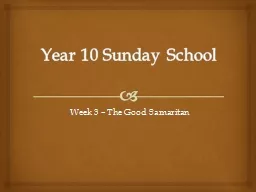 Year 10 Sunday School Week 3 – The Good Samaritan
