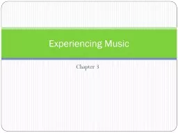 Chapter 3 Experiencing Music