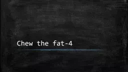 Chew the fat-4 A calorie is a unit of measurement — but it doesn't measure weight or