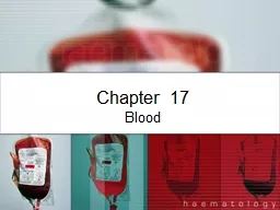 Chapter 17  Blood Composition of Blood