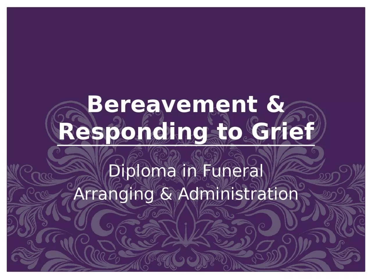 Bereavement & Responding to Grief