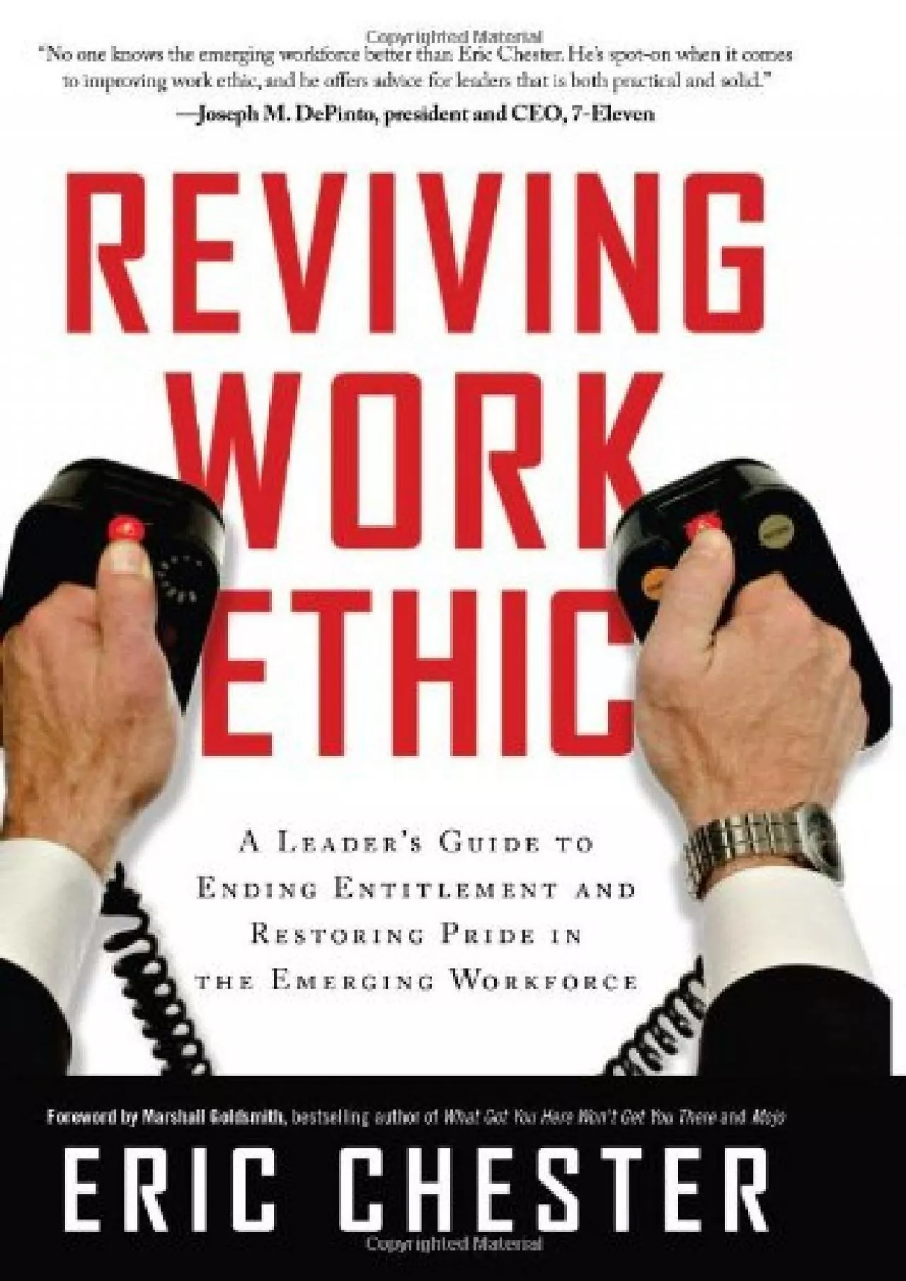 PDF-(READ)-Reviving Work Ethic: A Leader\'s Guide to Ending Entitlement and Restoring Pride