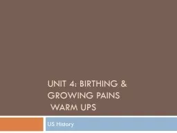 Unit 4: Birthing & Growing Pains