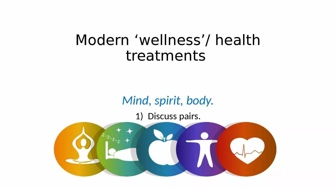 Modern ‘wellness’/ health treatments
