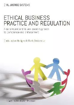 (BOOS)-Ethical Business Practice and Regulation: A Behavioural and Values-Based Approach to Compliance and Enforcement (Civil Jus...