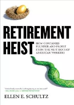 (BOOS)-Retirement Heist: How Companies Plunder and Profit from the Nest Eggs of American