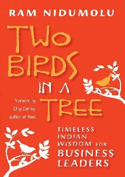 (BOOK)-Two Birds in a Tree: Timeless Indian Wisdom for Business Leaders