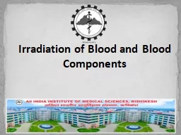 Irradiation of Blood and Blood Components