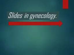 Slides   in gynecology. What is the procedure? What are 1,2,3?