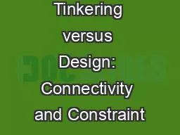 Tinkering versus Design: Connectivity and Constraint