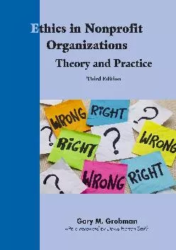 (DOWNLOAD)-Ethics in Nonprofit Organizations: Theory and Practice