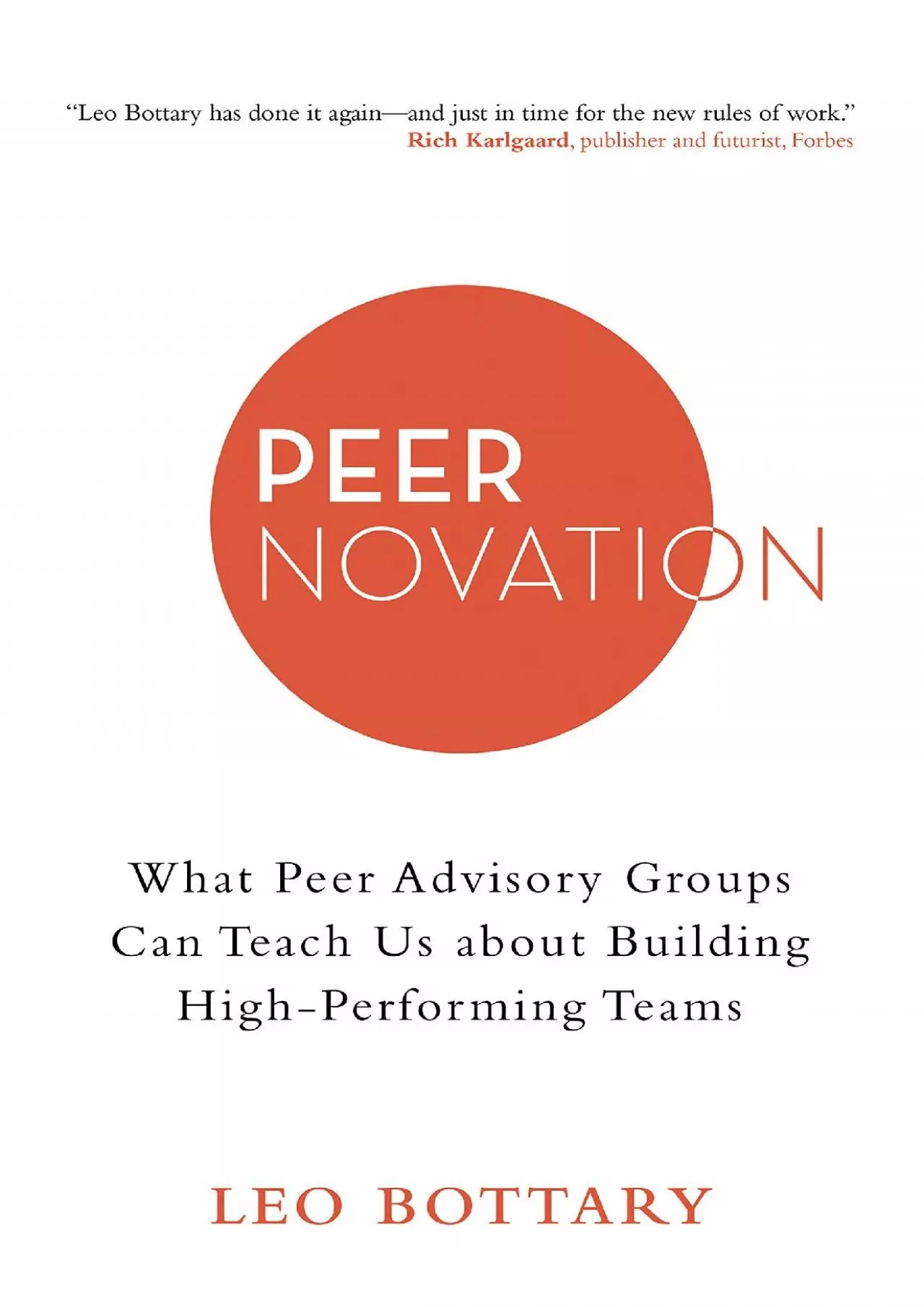 PDF-(BOOS)-Peernovation: What Peer Advisory Groups Can Teach Us About Building High-Performing