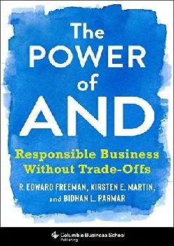 (EBOOK)-The Power of And: Responsible Business Without Trade-Offs