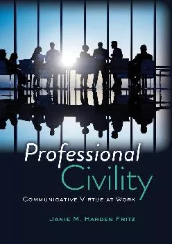 (BOOS)-Professional Civility: Communicative Virtue at Work