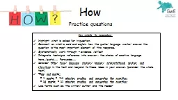 How Practice questions Key points to remember: