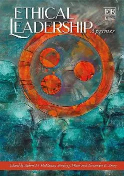 (BOOK)-Ethical Leadership: A Primer