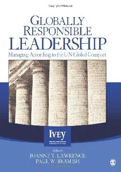 (DOWNLOAD)-Globally Responsible Leadership: Managing According to the UN Global Compact (The Ivey Casebook Series)