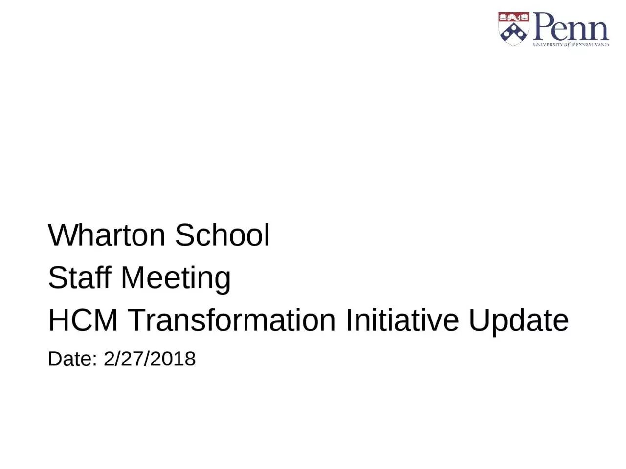 PPT-Wharton School Staff Meeting