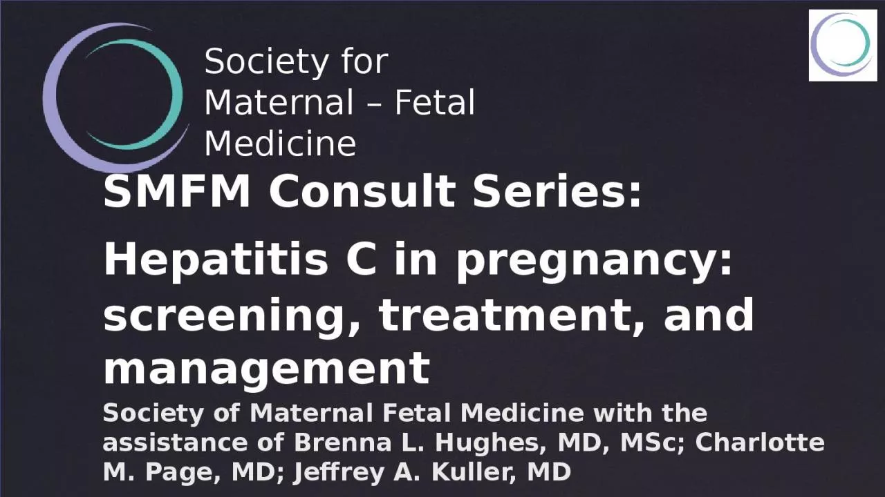 S MFM Consult Series:  Hepatitis C in pregnancy: