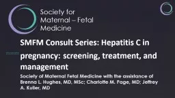 S MFM Consult Series:  Hepatitis C in pregnancy: