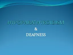 HYPOPARATHYROIDISM &