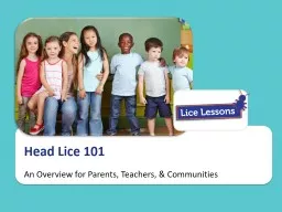 Head Lice 101 An Overview for Parents, Teachers, & Communities