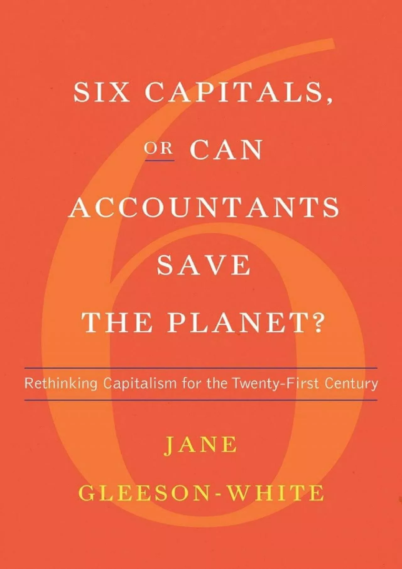 (EBOOK)-Six Capitals, or Can Accountants Save the Planet?: Rethinking Capitalism for the